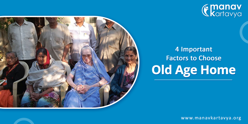 Things to bear in mind while choosing an old age home